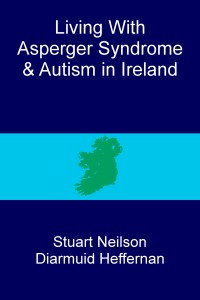Living With AS and Autism in Ireland